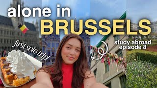MY FIRST SOLO TRIP: travel vlog in brussels, belgium 🇧🇪🍫🧇  | study abroad ep. 8