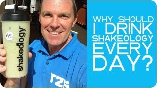 Why should I drink Shakeology every day?