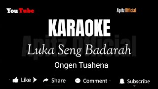 Download lagu LUKA SENG BADARAH - KARAOKE VERSION mp3 Download lagu LUKA SENG BADARAH - KARAOKE VERSION mp3