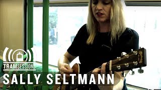 Sally Seltmann - Seed Of Doubt | Tram Sessions