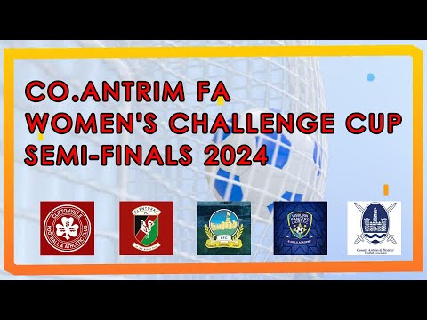 MATCH HIGHLIGHTS - Co. Antrim Women's Challenge Cup semi finals 220724