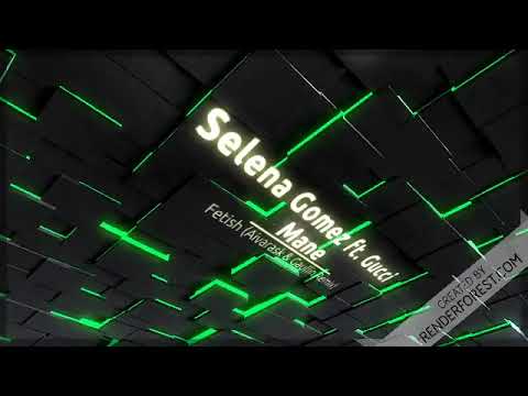 Selena Gomez ft. Gucci Mane - Fetish (Aivarask x Gaullin Remix) Out July 19