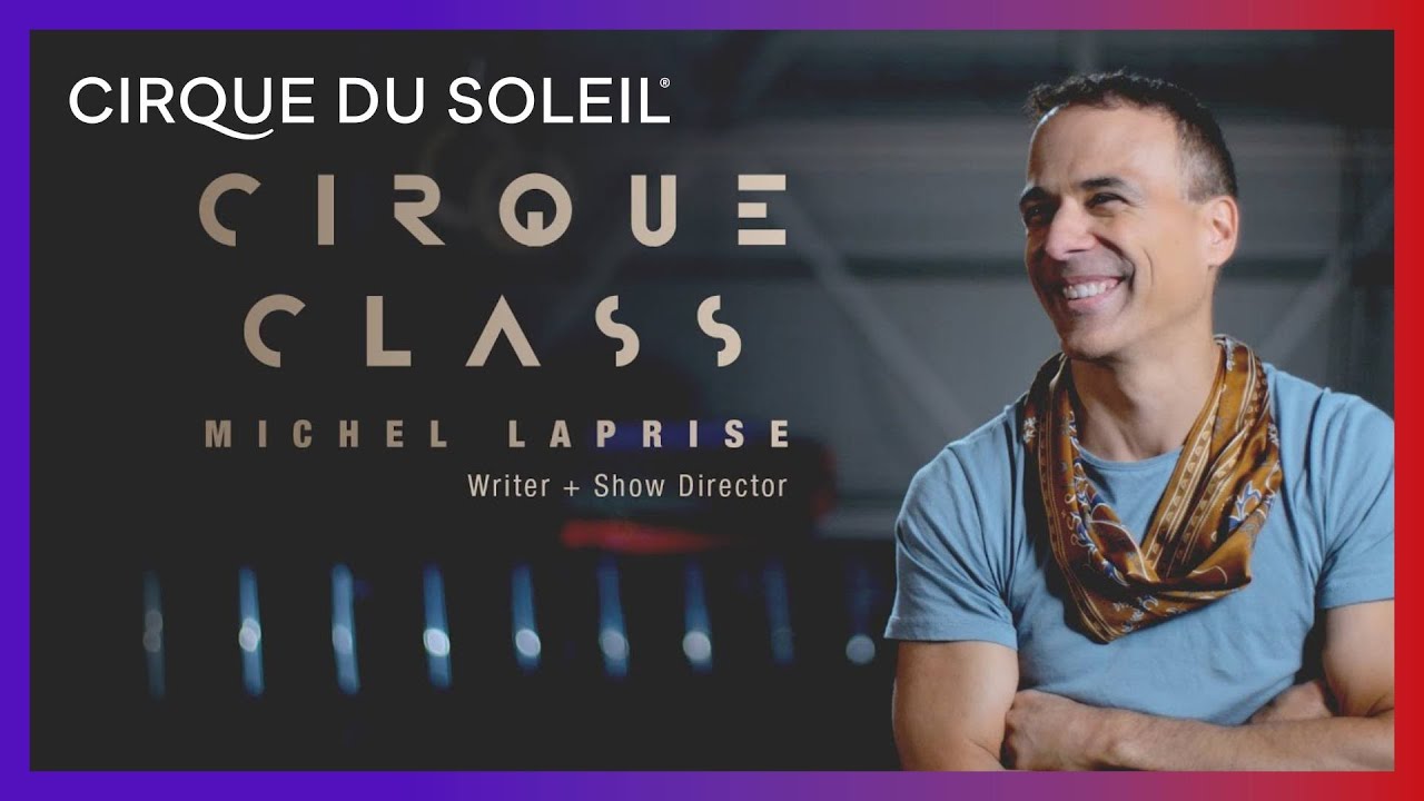 CREATIVITY | CIRQUECLASS | Cirque du Soleil