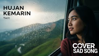 Download lagu HUJAN KEMARIN - TAXI mp3