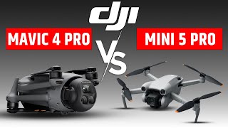 DJI MINI 5 Pro VS DJI Mavic 4 Pro - First ‘Mini’ Worthy Pro Name?