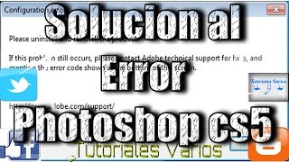 preview picture of video 'Solucion al  Error please uninstall and reinstall the product photoshop cs5'