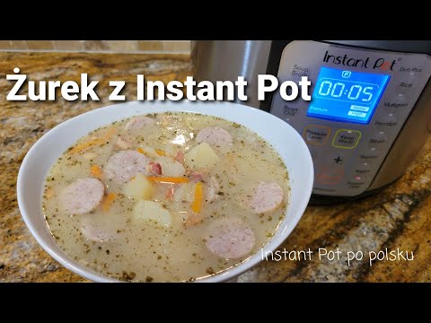 Żurek z białą kiełbasą i ziemniakami z Instant Pot