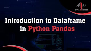 Introduction to DataFrame  in Python Pandas | Pandas DataFrame Tutorial