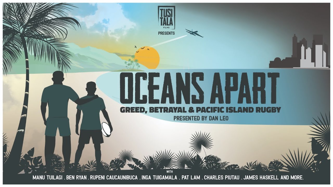 Oceans Apart: Greed, Betrayal and Pacific Island Rugby