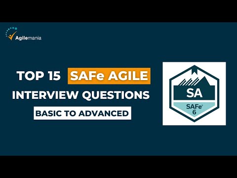 Top 15 SAFe Agile Interview Questions and Answers | Basic To Advanced | Agilemania