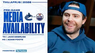 Jake DeBrusk & Adam Foote Pre-Game Media | Vancouver Canucks at Edmonton Oilers (Apr 16 2026)