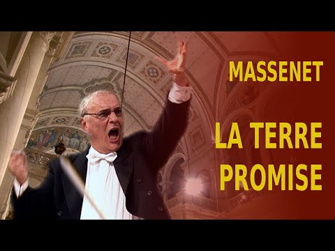 La Terre Promise – Jules Massenet