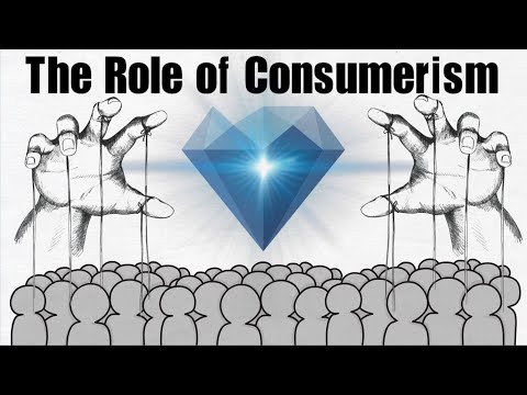 The Role of Consumerism in this World
