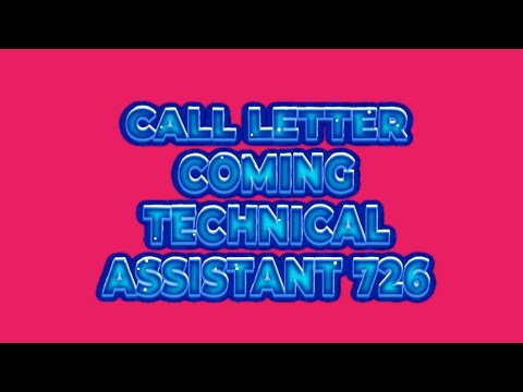 call letter coming technical assistant 726