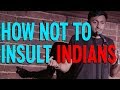 How Not To Insult Indians Nimesh Patel Stand Up Comedy
