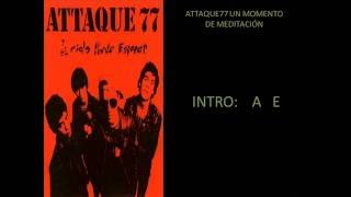 Un momento de meditación Attaque 77 con letras y acordes