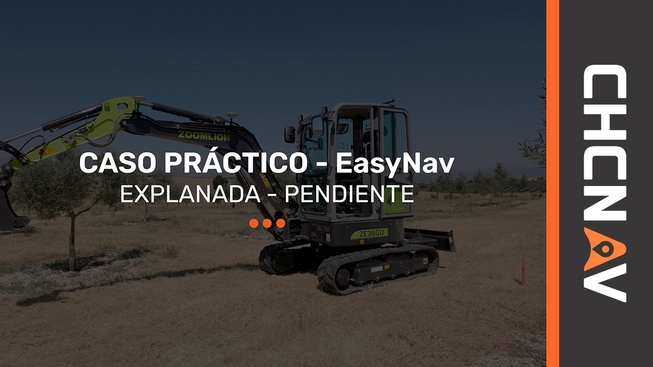 04. Caso practico Explanada Pendiente. Sistema EasyNav CHCNAV