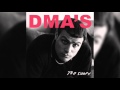 DMA'S - Too Soon (Official Audio)