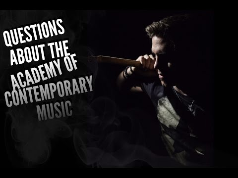 Q&A #1 -  MUSICIAN QUESTIONS & THE ACADEMY OF CONTEMPORARY MUSIC