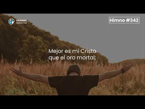 HIMNO #342   PREFIERO A CRISTO