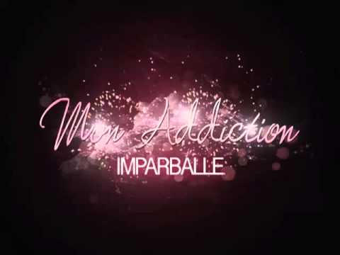 Mon Addiction - Imparballe