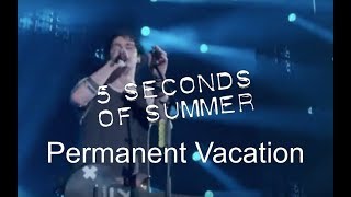 5 Seconds Of Summer - Permanent Vacation (Live At Wembley Arena)