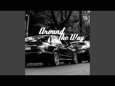 Around the way (feat. Floyd Mac)