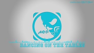 Dancing On The Tables by Elias Naslin - [Pop Music]