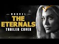 Marvel Studio's Eternals: Trailer Music - The End of the World | Epic Trailer Version