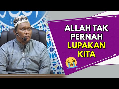 ALLAH Tak Pernah Lupakan Kita 