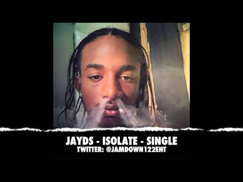 Jayds -- Isolate | Single | December 2013 |
