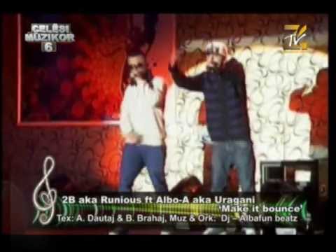 2B aka Runious ft Albo-A aka Uragani - Make it bounce (Official Video)