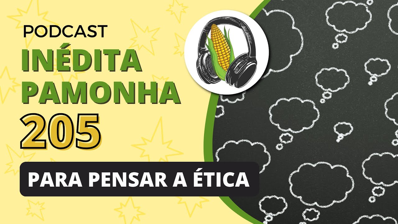 Para pensar a ética - INÉDITA PAMONHA 205