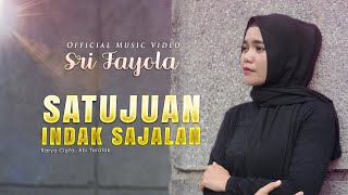 Download lagu Sri Fayola - Satujuan Indak Sajalan mp3