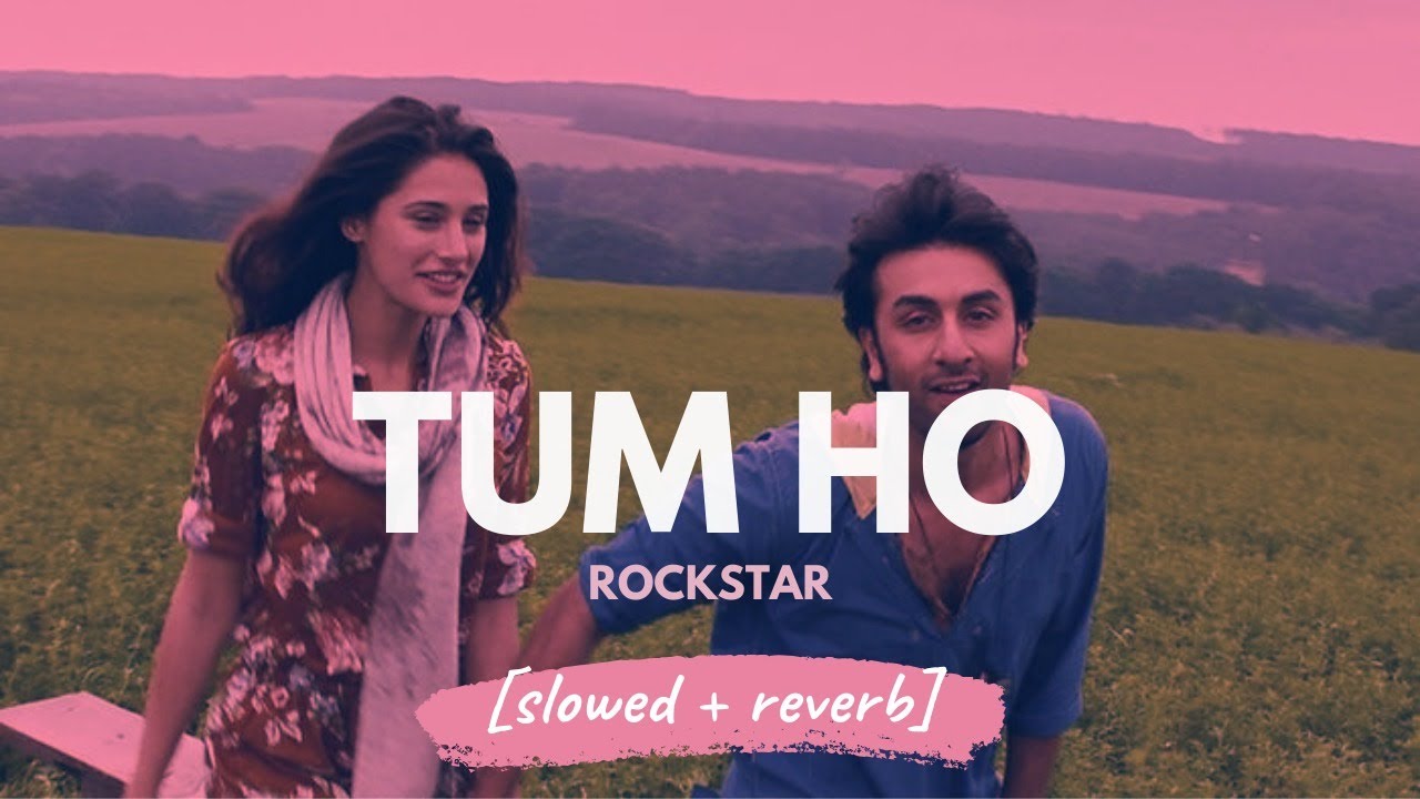 Tum Ho Slowed Mp3 Download 13 47 Mb Rytmp3 Com