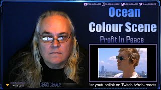 Ocean Colour Scene - First Time Hearing - Profit In Peace - Requested Reaction