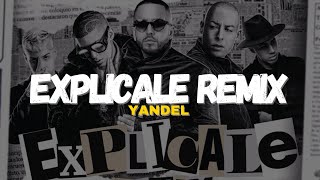 Yandel – Explícale (Remix) [Letra]