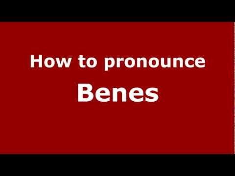 How to Pronounce Benes - PronounceNames.com