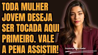 Toda mulher jovem DESEJA que você toque aqui primeiro — mas os homens não sabem disso