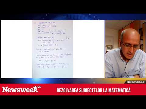 Newsweek LIVE - Rezolvarea subiectelor la matematică de la Evaluarea Națională