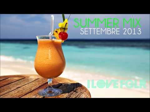 SUMMER MIX SETTEMBRE 2013 - I LOVE FGLR