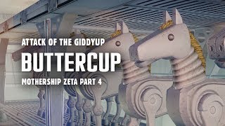 Mothership Zeta Part 4: Attack of the Buttercup - Plus, Flying Brahmin in the Cargo Hold