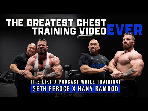 THE GREATEST CHEST TRAINING VIDEO EVER! | Hany Rambod & Seth Feroce