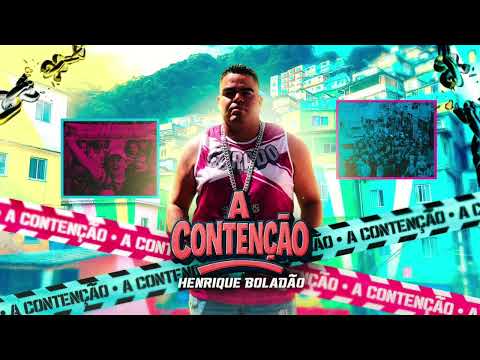 A CONTENÇÃO - HENRIQUE BOLADÃO 