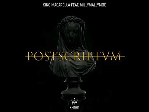 King Macarella feat. Millymallymoe - Постскриптум