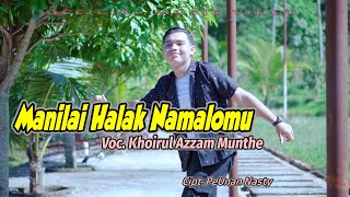 Download lagu Manilai Halak Namalomu - Khoirul Azzam Munthe - Lagu Tapsel Madina Terbaru mp3