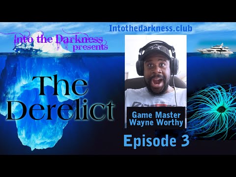 The Derelict - 3 - Call of Cthulhu RPG