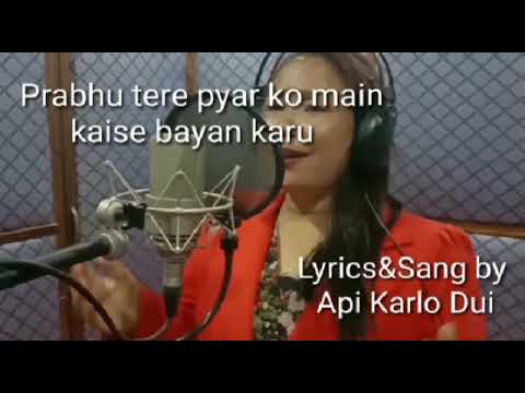 Prabhu Tere Pyar Ko Main || Api karlo Dui 2023