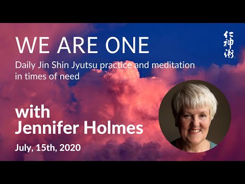 We are ONE: JSJ Practice and Meditation: SEL #22, with Jennifer Holmes - July, 15th, 2020