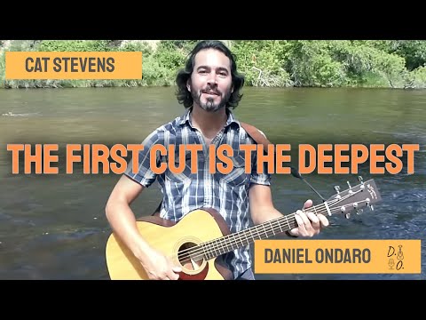The First Cut Is The Deepest (Cat Stevens) cover by Daniel Ondaro